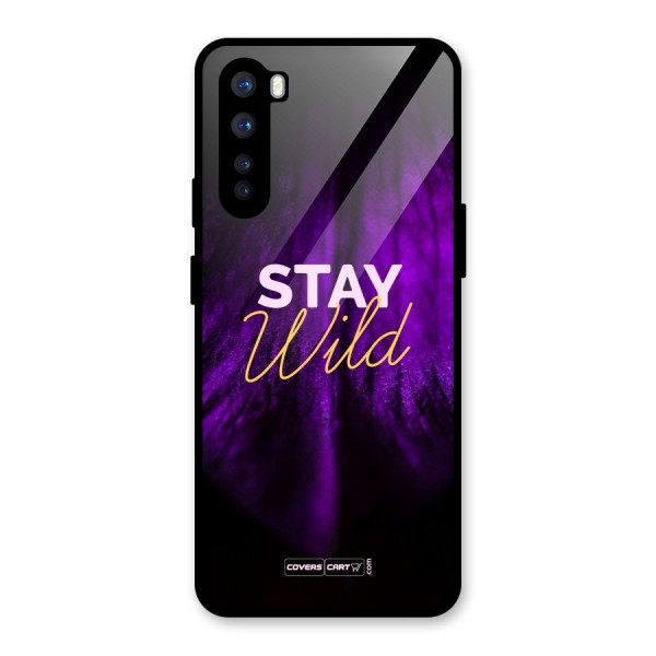 Stay Wild Glass Back Case for OnePlus Nord