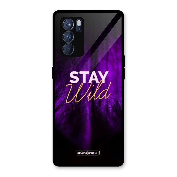 Stay Wild Glass Back Case for Oppo Reno6 Pro 5G