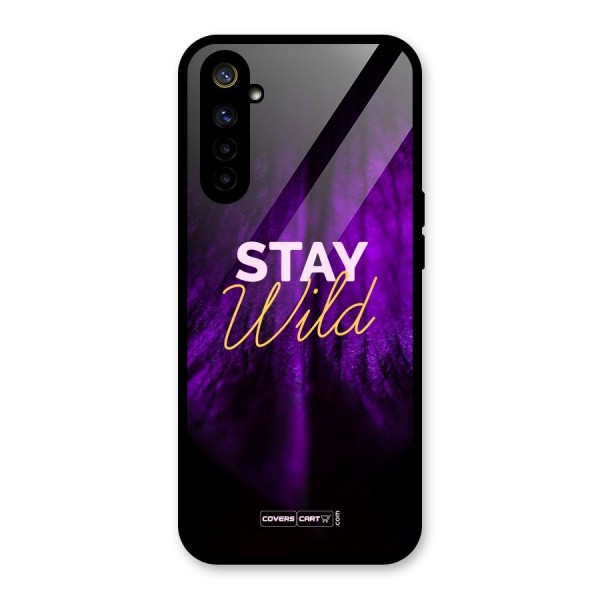 Stay Wild Glass Back Case for Realme 6