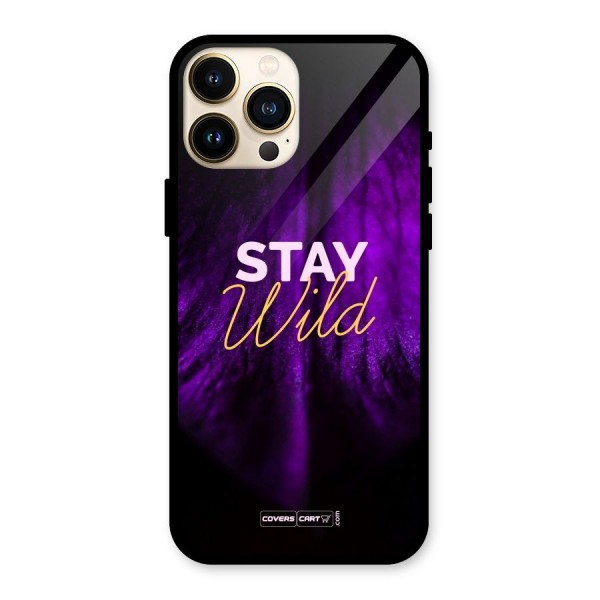 Stay Wild Glass Back Case for iPhone 13 Pro Max
