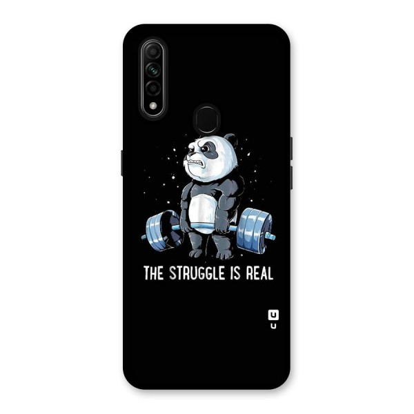 Struggle in Real Back Case for Oppo A31