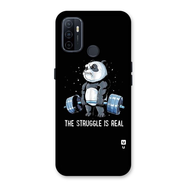 Struggle is Real Back Case for Oppo A53