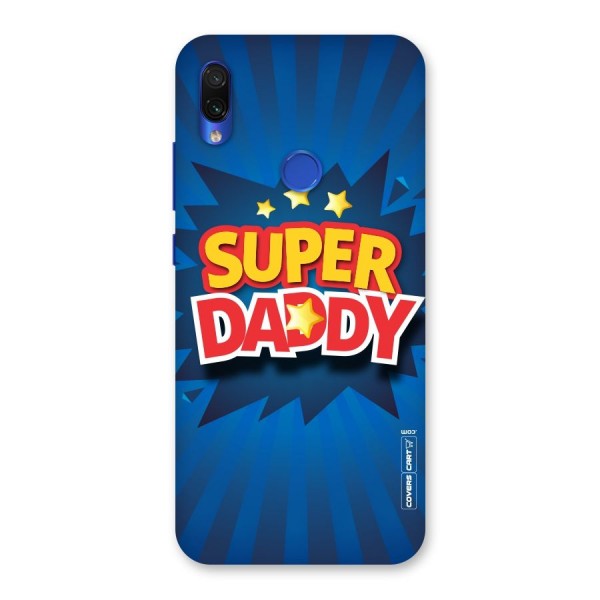 Super Daddy Back Case for Redmi Note 7S