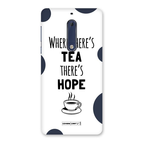 Tea Hope Back Case for Nokia 5