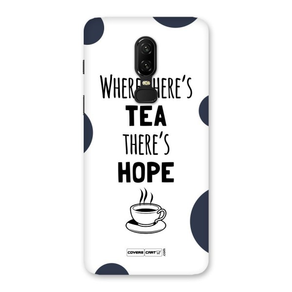 Tea Hope Back Case for OnePlus 6