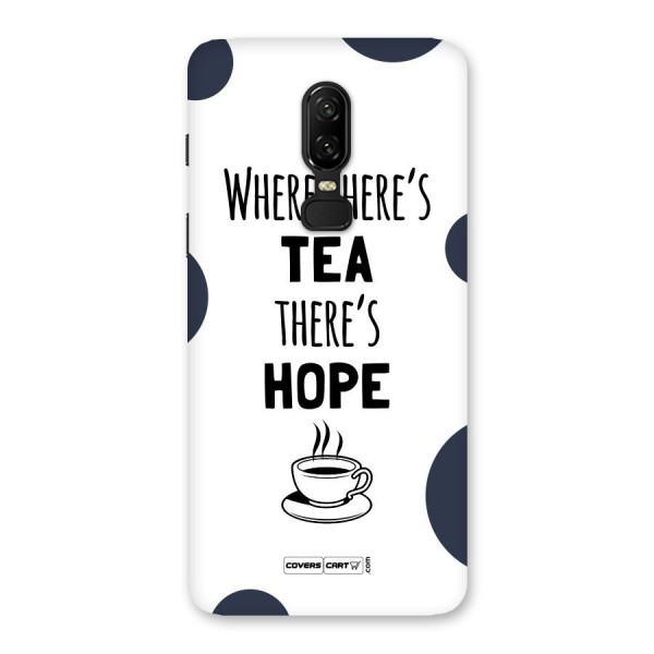 Tea Hope Back Case for OnePlus 6