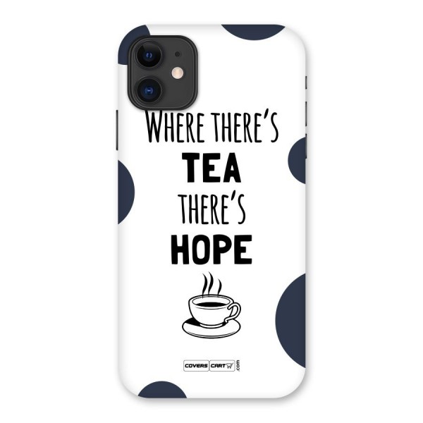 Tea Hope Back Case for iPhone 11