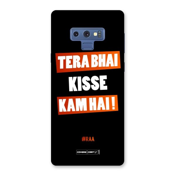 Tera Bhai Kisse Kam Hai Back Case for Galaxy Note 9