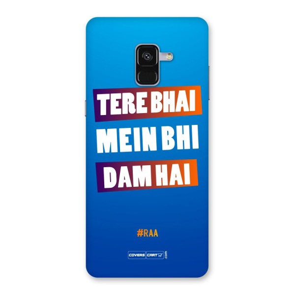 Tere Bhai Me Bhi Dam Hai Back Case for Galaxy A8 Plus