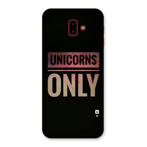 Unicorns Only Back Case for Galaxy J6 Plus