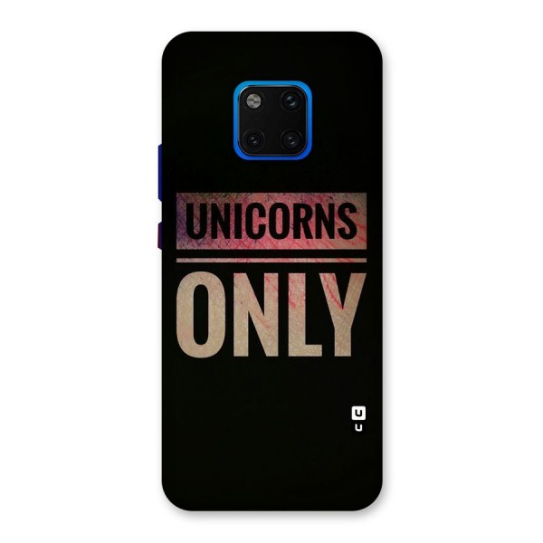 Unicorns Only Back Case for Huawei Mate 20 Pro