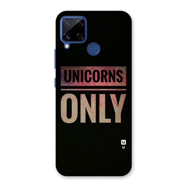 Unicorns Only Back Case for Realme C15