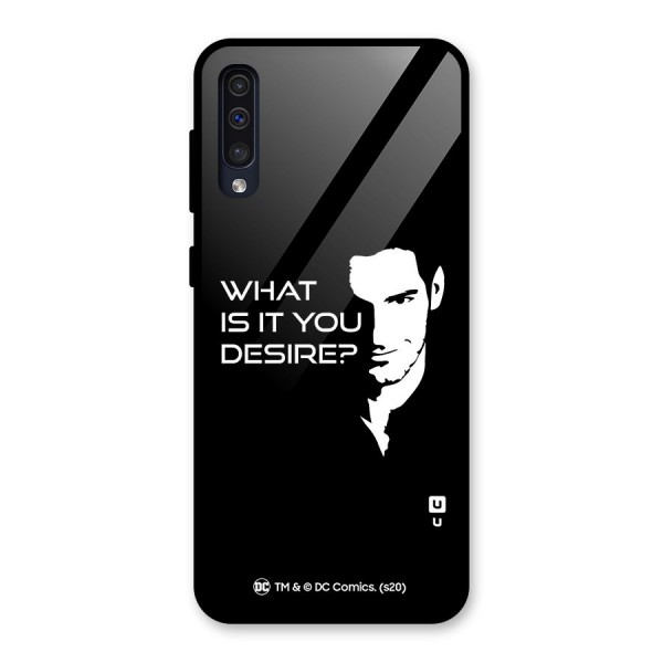 What Do You Desire Glass Back Case for Galaxy A50