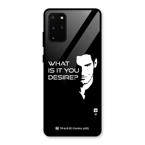 What Do You Desire Glass Back Case for Galaxy S20 Plus