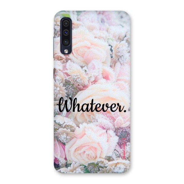 Whatever Back Case for Galaxy A50