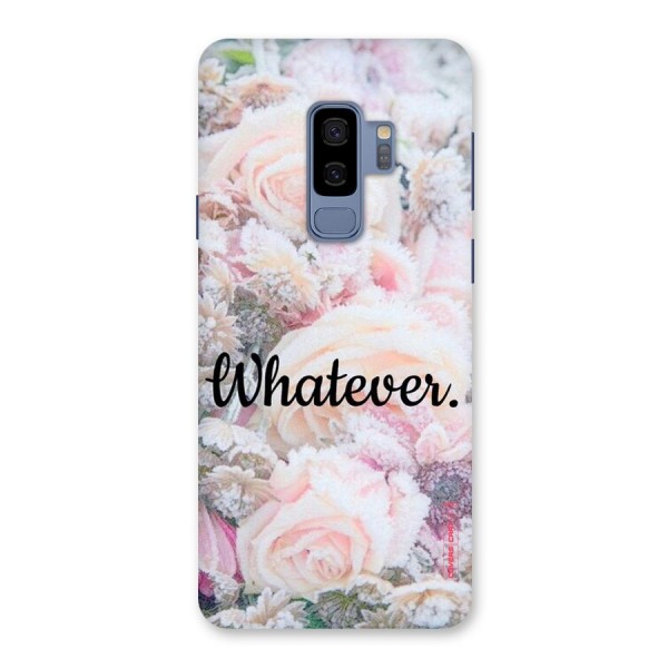 Whatever Back Case for Galaxy S9 Plus