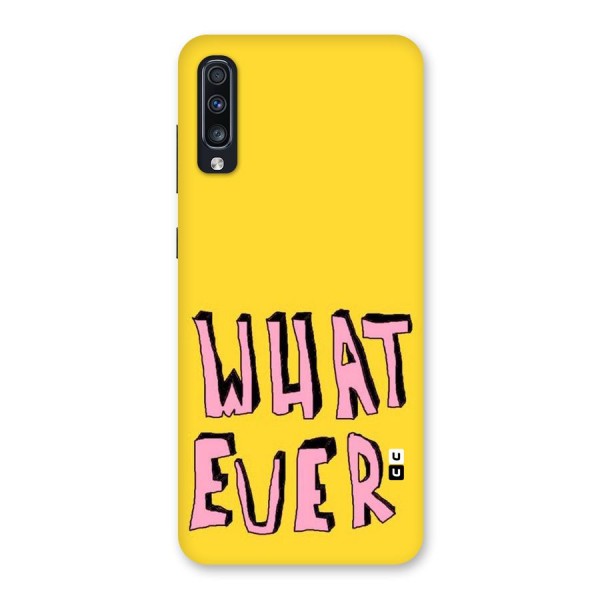Whatever Yellow Back Case for Galaxy A70