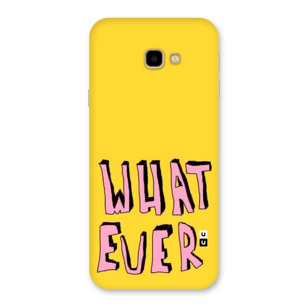 Whatever Yellow Back Case for Galaxy J4 Plus