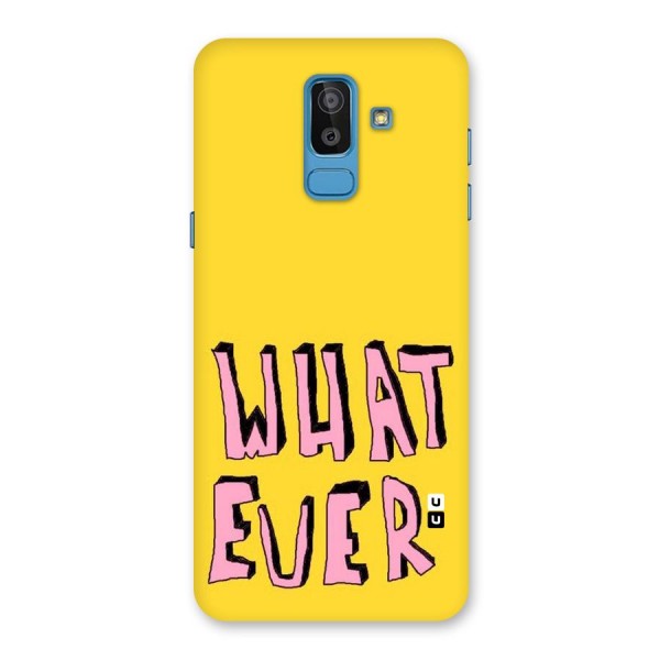 Whatever Yellow Back Case for Galaxy J8