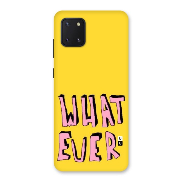 Whatever Yellow Back Case for Galaxy Note 10 Lite