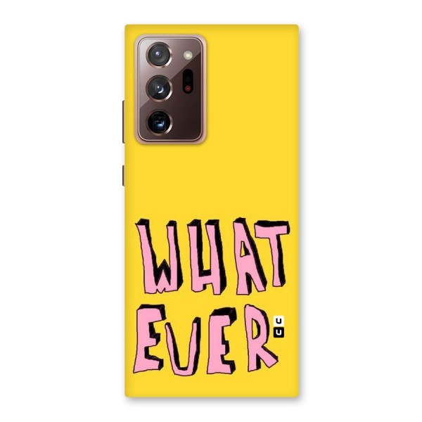 Whatever Yellow Back Case for Galaxy Note 20 Ultra