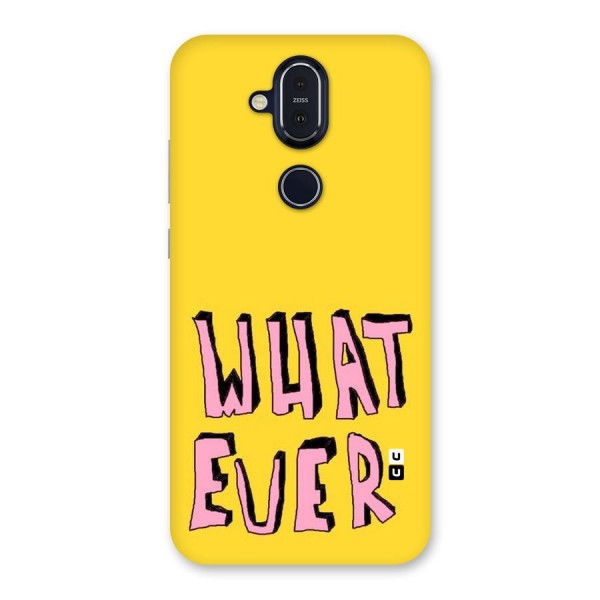 Whatever Yellow Back Case for Nokia 8.1