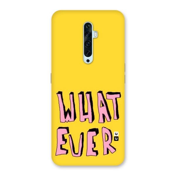 Whatever Yellow Back Case for Oppo Reno2 Z