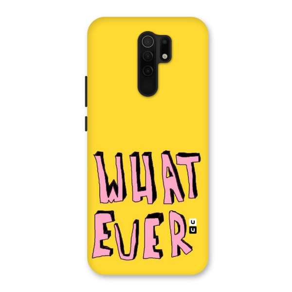Whatever Yellow Back Case for Redmi 9 Prime