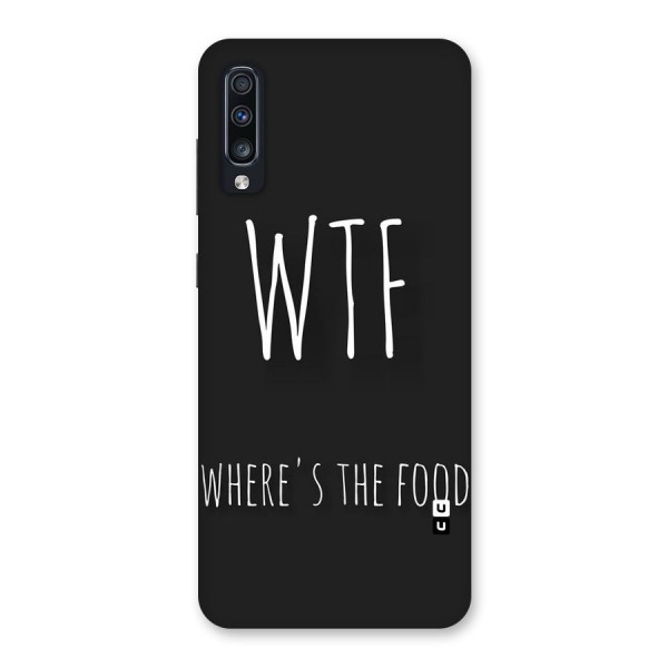 Where The Food Back Case for Galaxy A70