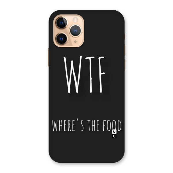 Where The Food Back Case for iPhone 11 Pro