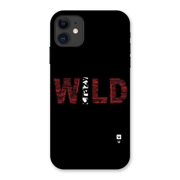 Wild Crazy Back Case for iPhone 11