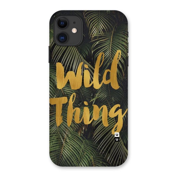 Wild Leaf Thing Back Case for iPhone 11