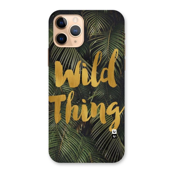 Wild Leaf Thing Back Case for iPhone 11 Pro