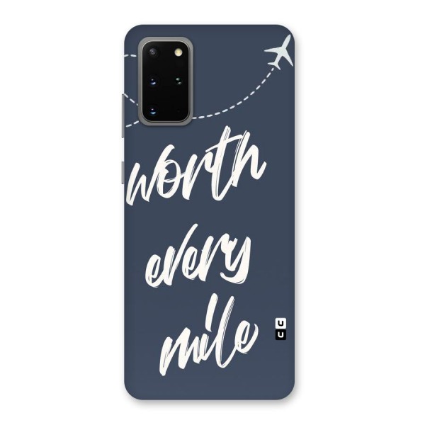 Worth Every Mile Back Case for Galaxy S20 Plus