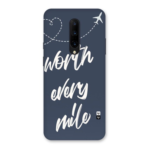 Worth Every Mile Back Case for OnePlus 7 Pro