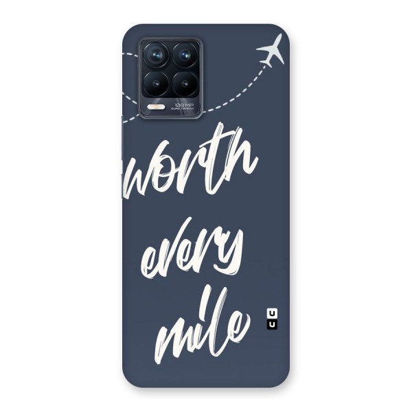 Worth Every Mile Back Case for Realme 8 Pro