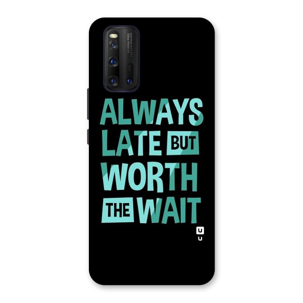 Worth the Wait Back Case for Vivo iQOO 3