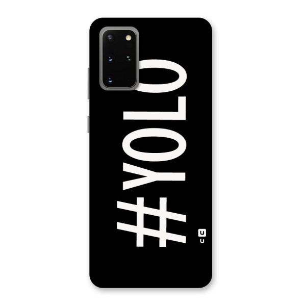 Yolo Back Case for Galaxy S20 Plus