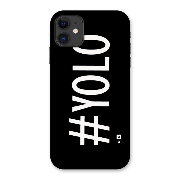Yolo Back Case for iPhone 11