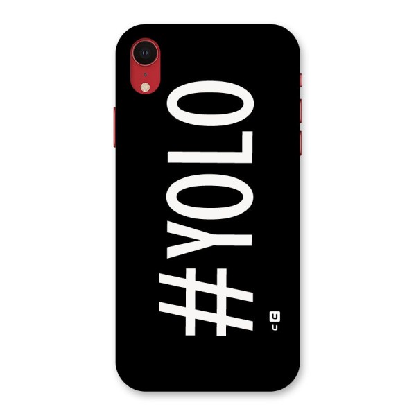 Yolo Back Case for iPhone XR
