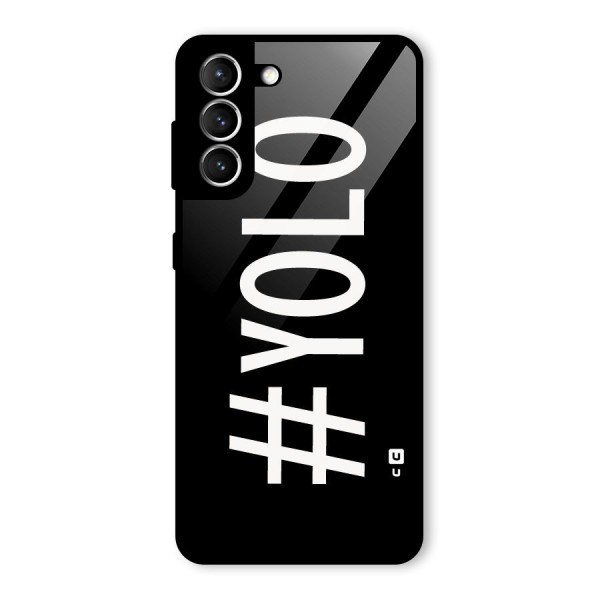 Yolo Glass Back Case for Galaxy S21 5G