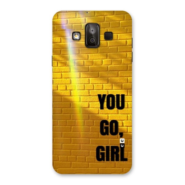 You Go Girl Wall Back Case for Galaxy J7 Duo