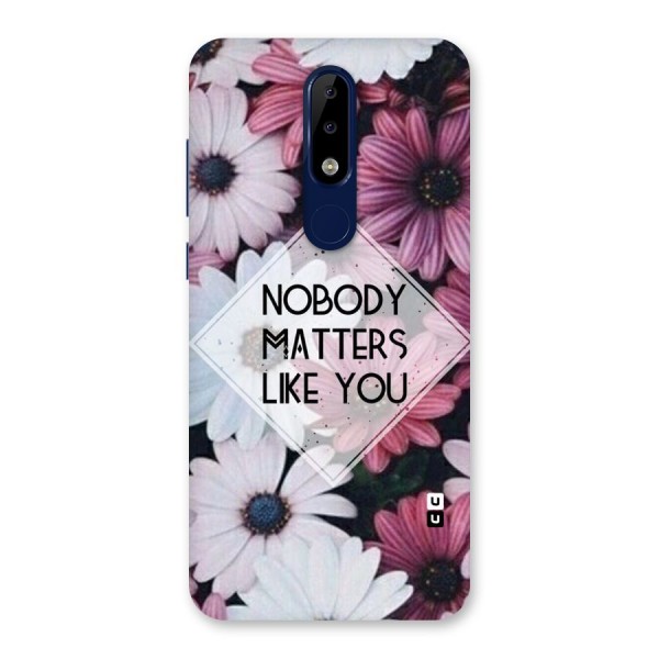 You Matter Back Case for Nokia 5.1 Plus