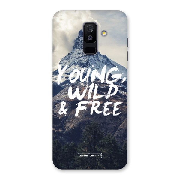 Young Wild and Free Back Case for Galaxy A6 Plus