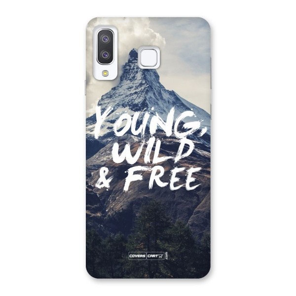 Young Wild and Free Back Case for Galaxy A8 Star
