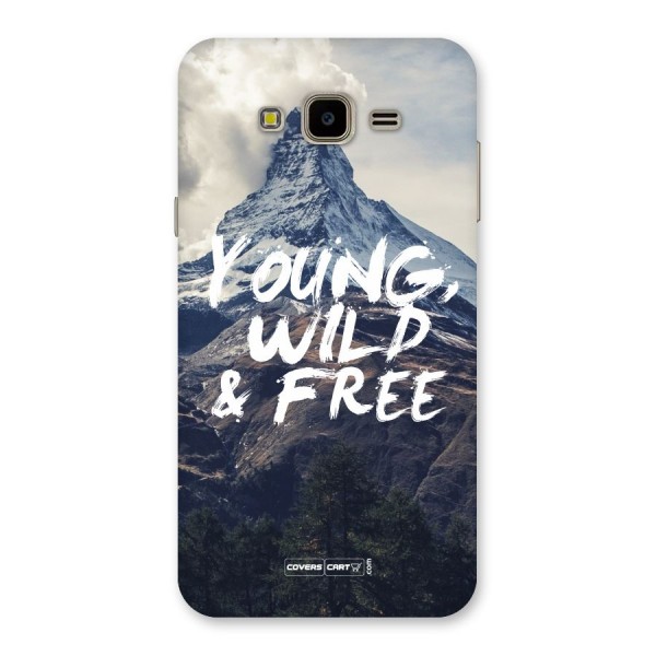 Young Wild and Free Back Case for Galaxy J7 Nxt