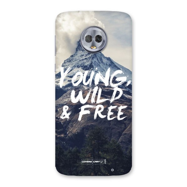 Young Wild and Free Back Case for Moto G6 Plus