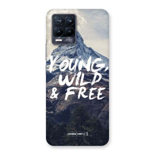 Young Wild and Free Back Case for Realme 8 Pro