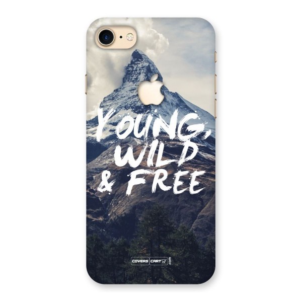Young Wild and Free Back Case for iPhone 7 Apple Cut