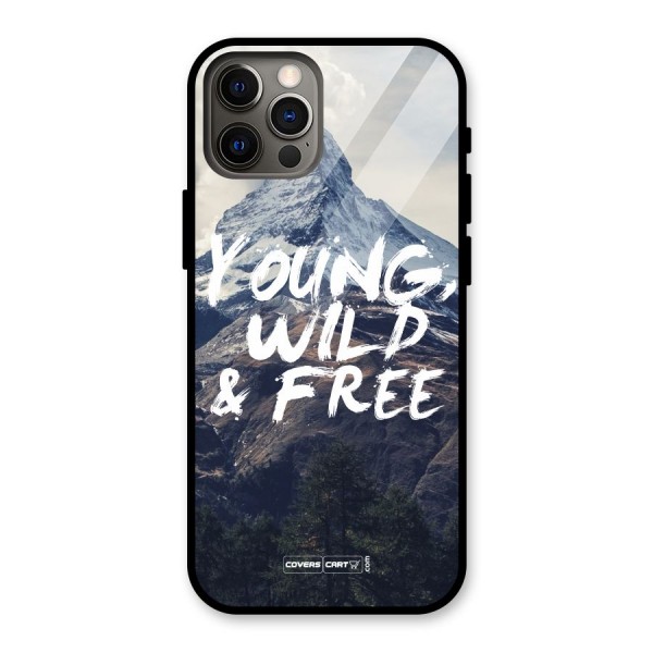 Young Wild and Free Glass Back Case for iPhone 12 Pro